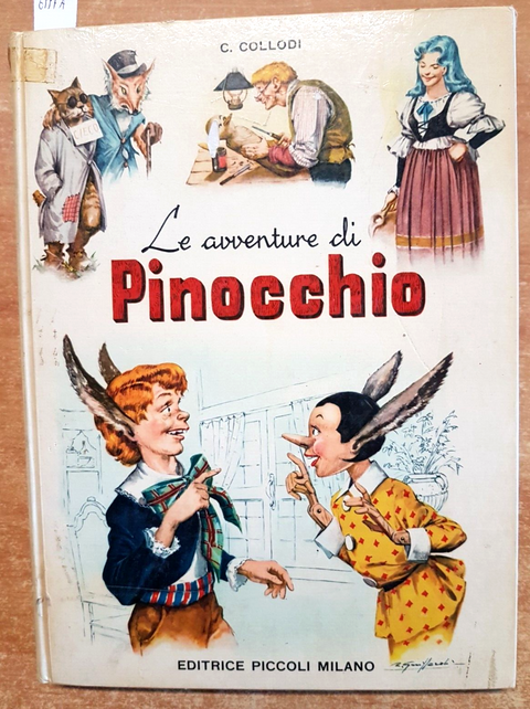 CARLO COLLODI Le avventure di Pinocchio - Ed. Piccoli - Illustr. Guizzardi(