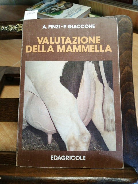 FINZI GIACCONE - VALUTAZIONE DELLA MAMMELLA 1982 EDAGRICOLE - ILLUSTRATO (3