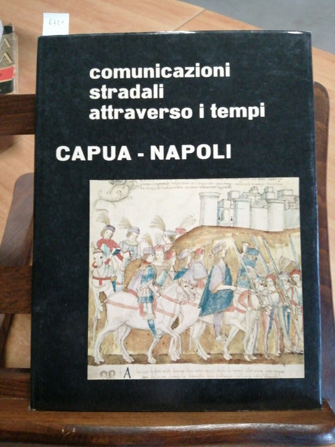 COMUNICAZIONI STRADALI ATTRAVERSO I TEMPI: CAPUA NAPOLI - 1959 - (6721