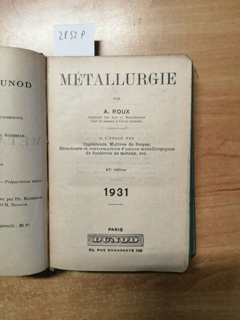 METALLURGIE AGENDA DUNOD 1931 PAR A. ROUX - a l'usage des Ingnieurs (2852