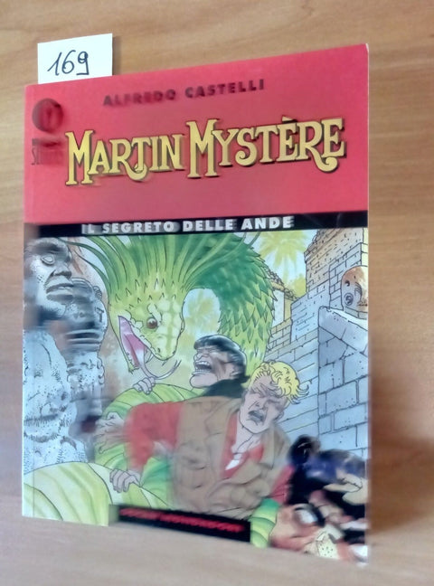 MARTIN MYSTERE IL SEGRETO DELLE ANDE - ALFREDO CASTELLI - OSCAR MONDADORI - 169