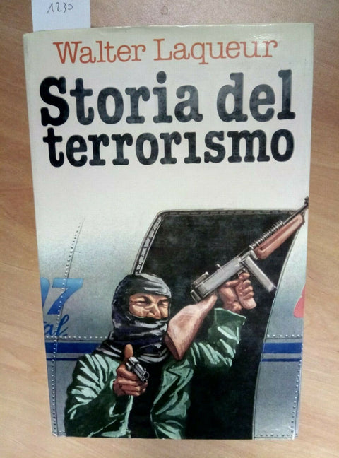 STORIA DEL TERRORISMO - WALTER LAQUEUR 1979 CLUB ITALIANO LETTORI (1230