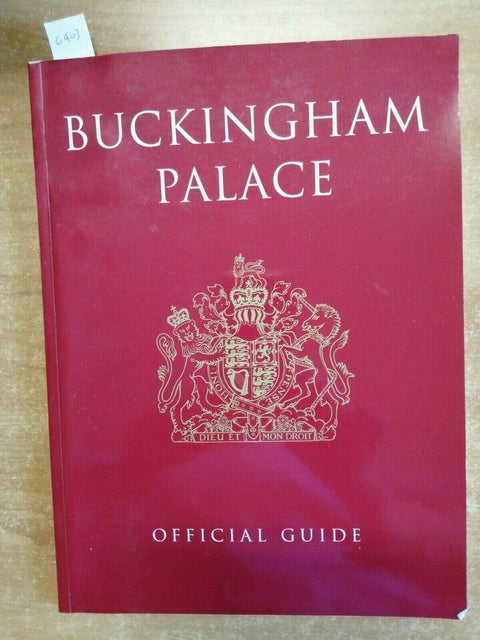 BUCKINGHAM PALACE OFFICIAL GUIDE 1994 LONDRA INGHILTERRA REGINA CORONA (640