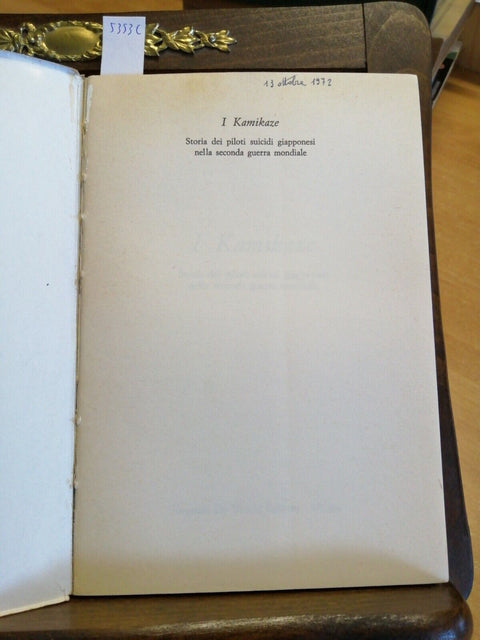 I KAMIKAZE STORIA DEI PILOTI SUICIDI - CASTRO FERDINANDO 1970 DE VECCHI (53