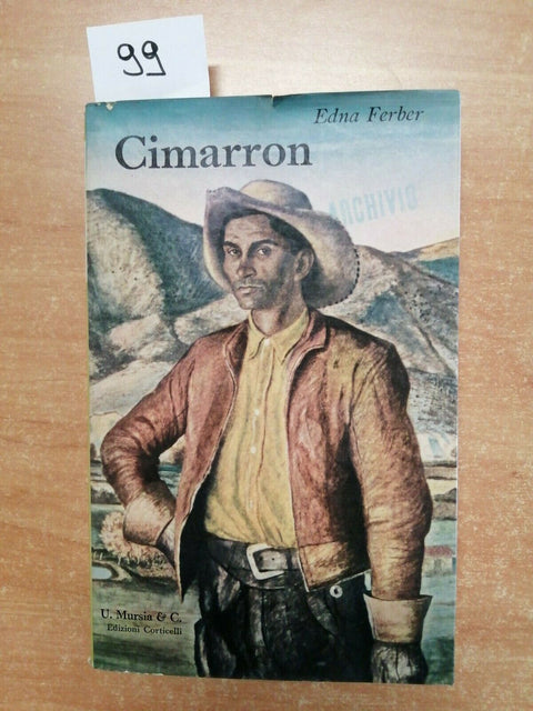 CIMARRON - EDNA FERBER - MURSIA CORTICELLI - 1958 - (99)