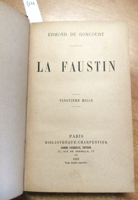 EDMOND DE GONCOURT - LA FAUSTIN - 1903 BIBLIOTHEQUE CHARPENTIER - (5676