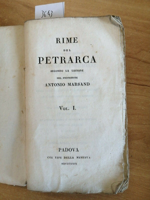 RIME DEL PETRARCA SECONDO LA LEZIONE DEL PROF. ANTONIO MARSAND 1829 VOL. 1