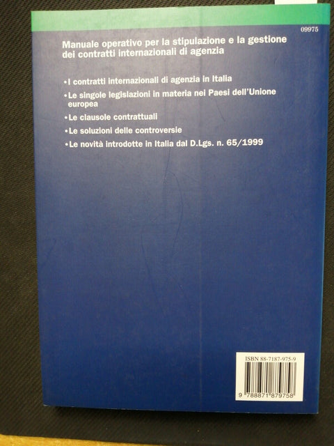 IL CONTRATTO INTERNAZIONALE DI AGENZIA Il sole24ore 1999 operatore italiano