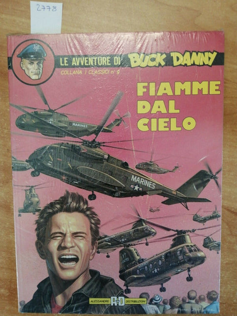 BUCK DANNY - I CLASSICI N.9 - FIAMME DAL CIELO - AD ALESSANDRO DISTRIBUZ. (