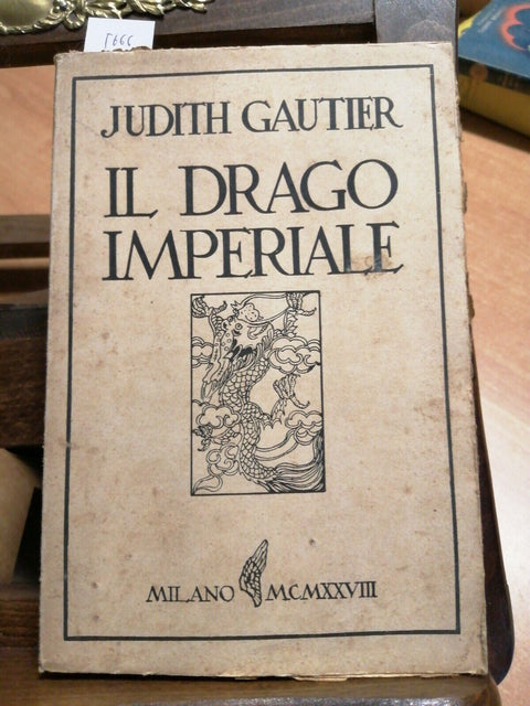 IL DRAGO IMPERIALE - JUDITH GAUTIER - MONANNI - 1930 - (5666)