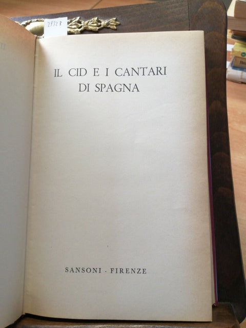 IL CID E I CANTARI DI SPAGNA - GUERRIERI CROCETTI CAMILLO - 1957 SANSONI (2