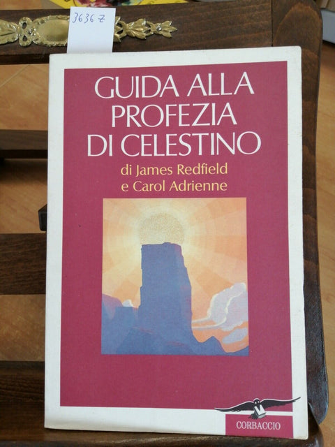 JAMES REDFIELD - GUIDA ALLLA PROFEZIA DI CELESTINO - 1997 - CORBACCIO - (36