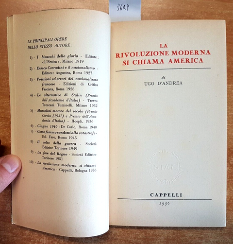 LA RIVOLUZIONE MODERNA SI CHIAMA AMERICA - UGO D'ANDREA - 1956 - CAPPELLI