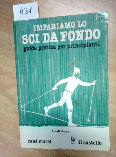 IMPARIAMO LO SCI DA FONDO - Ren Marel - IL CASTELLO - 1984 PER PRINCIPIANTI