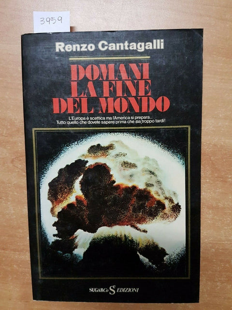 RENZO CANTAGALLI - DOMANI LA FINE DEL MONDO - SUGARCO - 1978 - ILLUSTRATO (