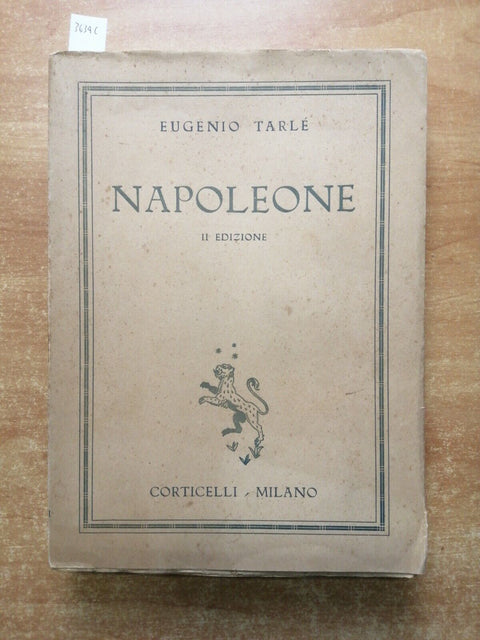 EUGENIO TARLE' - NAPOLEONE - 1942 - CORTICELLI - 2ed. (3634c) Tarl