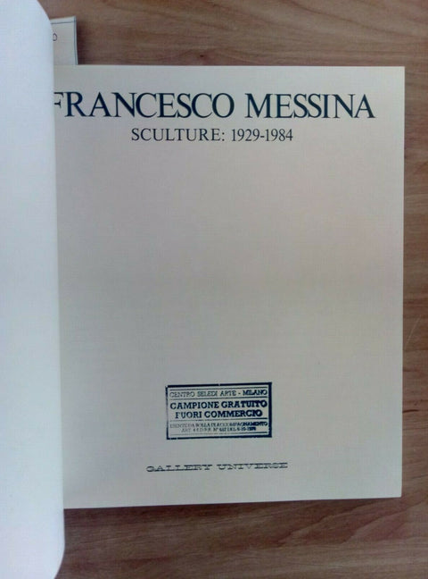 OMAGGIO A FRANCESCO MESSINA SCULTURE - GALLERY UNIVERSE 2 VOLL. + COFANETTO 1986