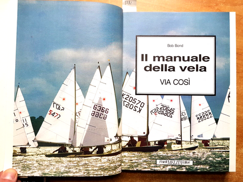 IL MANUALE DELLA VELA via cos - BON BOND 1992 MELITA nautica navigazione (