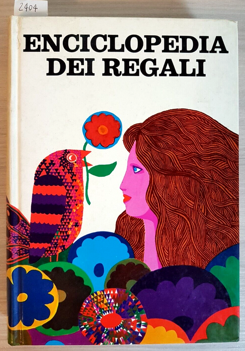 Enciclopedia Dei Regali - MONDADORI 1969 Anne Marie Seigner - illustrato (2