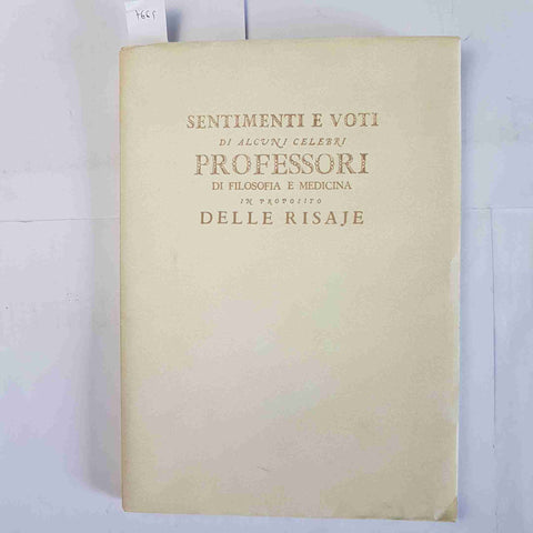 SENTIMENTI E VOTI DI ALCUNI CELEBRI PROFESSORI A PROPOSITO DELLE RISAJE riso