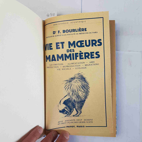 VIE ET MOEURS DES MAMMIFERES Dr. Bourliere 1951 PAYOT reproduction vie sociale..