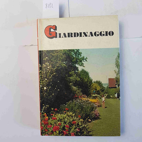 GIARDINAGGIO Pierre Roche 1968 MONDADORI concimi innesto utensili trapianti orto