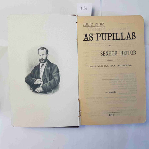 JULIO DINIZ AS PUPILLAS DO SENHOR REITOR 1915 chronica da aldeia DINIS pupilas