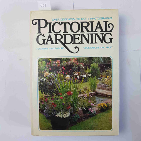 PICTORIAL GERDENING flowers and shrubs vegetables and fruit 1969 COLLINGRIDGE