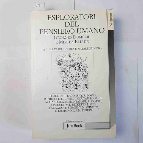 ESPLORATORI DEL PENSIERO UMANO Dumezil Georges, Eliade Mircea 2000 JACA BOOK