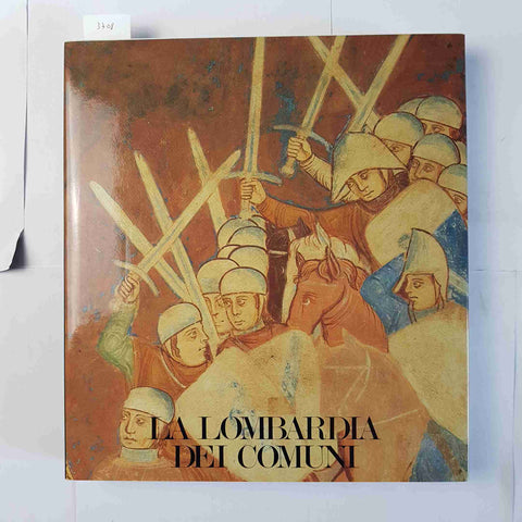 LA LOMBARDIA DEI COMUNI civiltà di Lombardia 1988 ELECTA/CREDITO COMMERCIALE