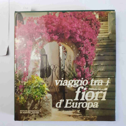 VIAGGIO TRA I FIORI D'EUROPA 1980 DE AGOSTINI