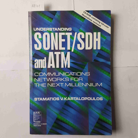 UNDERSTANDING SONET/SDH AND ATM communications networks for the next millennium