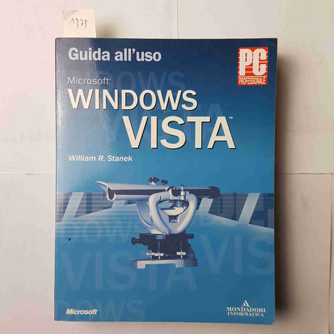 MICROSOFT WINDOWS VISTA guida all'uso STANEK 2007 MONDADORI INFORMATICA PC