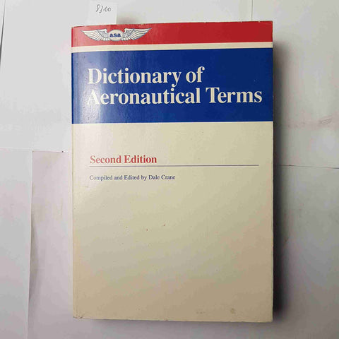 DICTIONARY OF AERONAUTICAL TERMS second edition 1991 ASA AVIATION