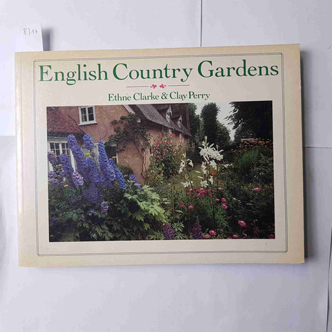 ENGLISH COUNTRY GARDENS 1985 Clarke & Perry WEIDENFELD PAPERBACKS