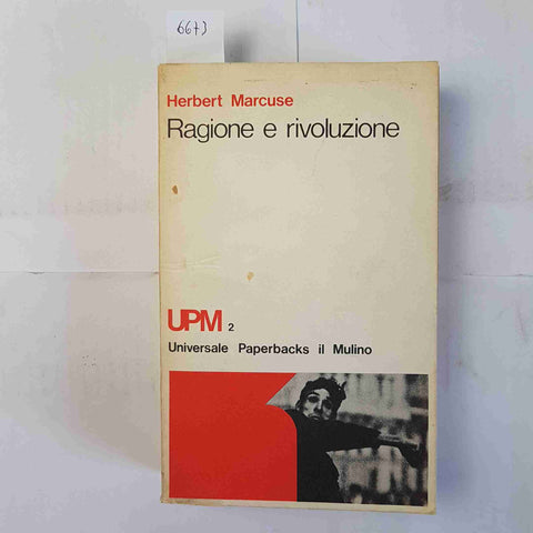 HERBERT MARCUSE Ragione e rivoluzione 1974 UPM IL MULINO universale paperbacks