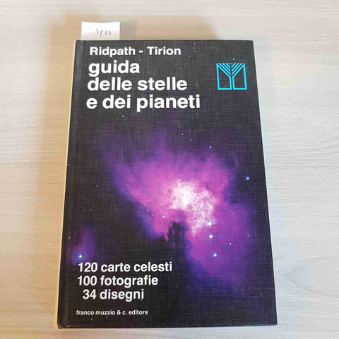 GUIDA DELLE STELLE E DEI PIANETI astronomia - RIDPATH TIRION 1986 FRANCO MUZZIO