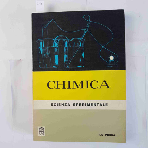 CHIMICA SCIENZA SPERIMENTALE 1975 LA PRORA - AA.VV.