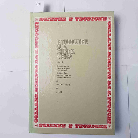 INTRODUZIONE ALLA CHIMICA FISICA 3° volume ATLAS 1970