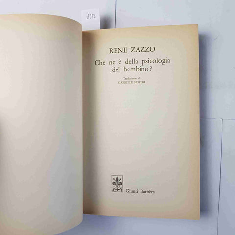 Che ne è della psicologia del bambino? RENE' ZAZZO 1985 GIUNTI BARBERA