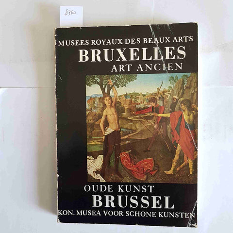 BRUXELLES ART ANCIEN Oude Kunst Brussel MUSEES ROYAUX DES BEAUX ARTS 1977