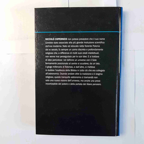 COPERNICO l'eliocentrismo IN GIRO CON LA TERRA 2013 RBA grandi idee de scienza