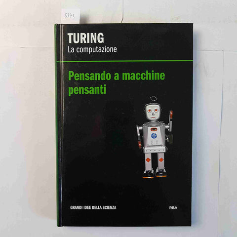 TURING la computazione PENSANDO A MACCHINE PENSANTI