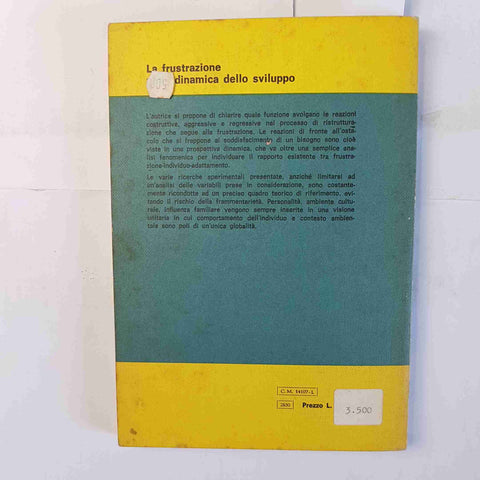 LA FRUSTRAZIONE NELLA DINAMICA DELLO SVILUPPO Silvia Bonino 1977 GIUNTI BARBERA