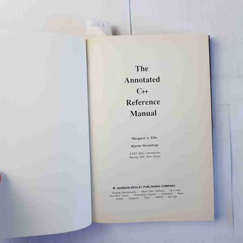 THE ANNOTATED C++ reference manual - Ellis Stroustrup ANSI BASE DOCUMENT Addison