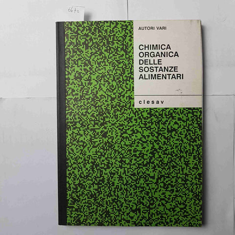 CHIMICA ORGANICA DELLE SOSTANZE ALIMENTARI Clesav 1990 appunti lezioni G. GERALI