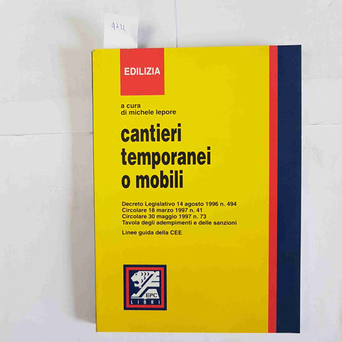 CANTIERI TEMPORANEI O MOBILI Michele Lepore 1998 EPC LIBRI EDILIZIA