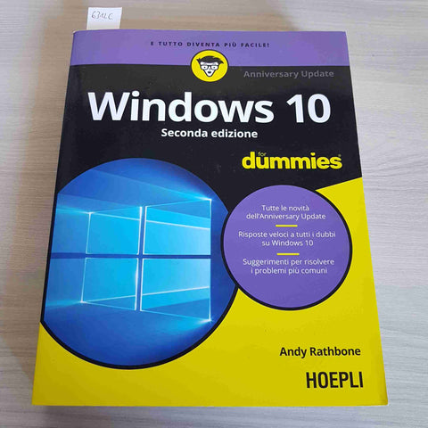 WINDOWS 10 FOR DUMMIES - SECONDA EDIZIONE - RATHBONE - HOEPLI - 2016