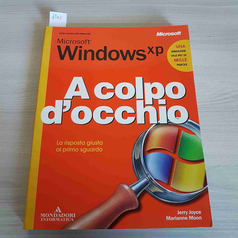 MICROSOFT WINDOWS XP A COLPO D'OCCHIO - JOYCE - MONDADORI - 2003