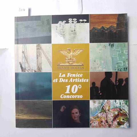 10° Concorso La Fenice Et Des Artistes - Giacomo Pellegrini 2009 CATALOGO